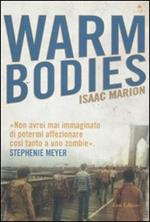 Warm bodies