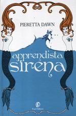 Apprendista sirena. La trilogia degli Interspecie