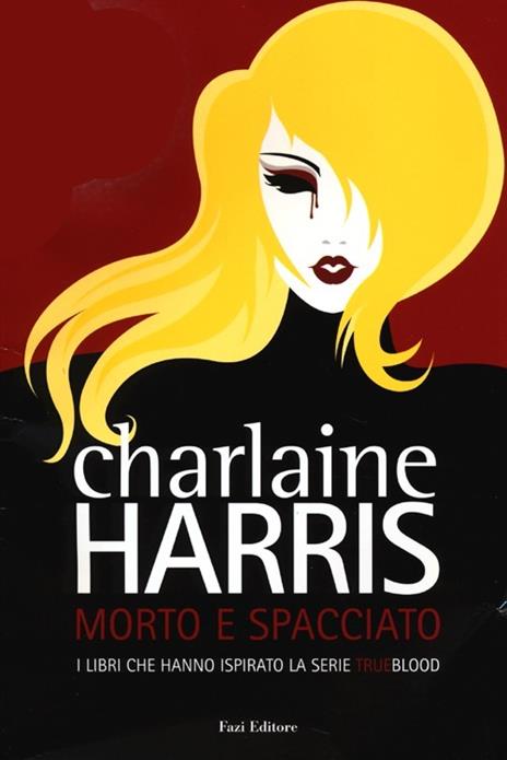 Morto e spacciato - Charlaine Harris - 2