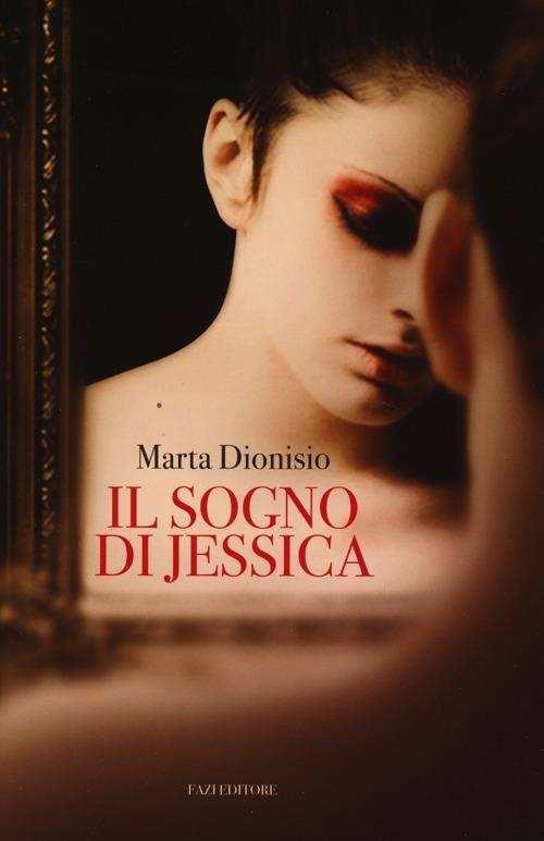 Il sogno di Jessica - Marta Dionisio - 3