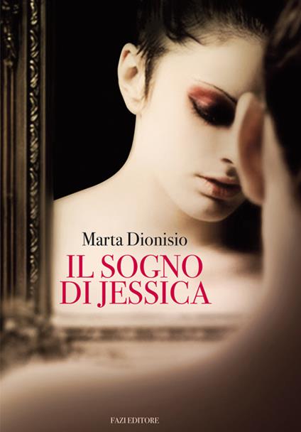 Il sogno di Jessica - Marta Dionisio - ebook
