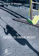 Avevo sei anni e mezzo