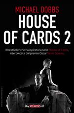 Scacco al re. House of cards. Vol. 2