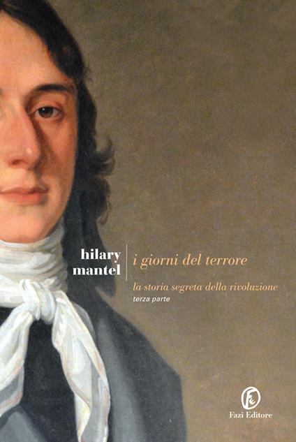 I giorni del terrore. La storia segreta della rivoluzione. Vol. 3 - Hilary Mantel,G. Oneto - ebook