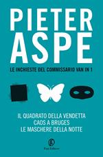 Le inchieste del commissario Vanin: Il quadrato della vendetta-Caos a Bruges-Le maschere della notte. Vol. 1