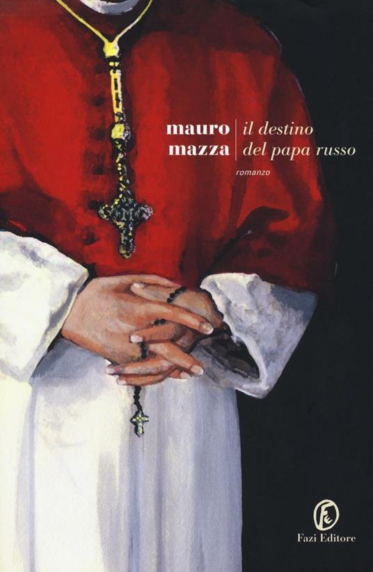 Il destino del papa russo - Mauro Mazza - copertina