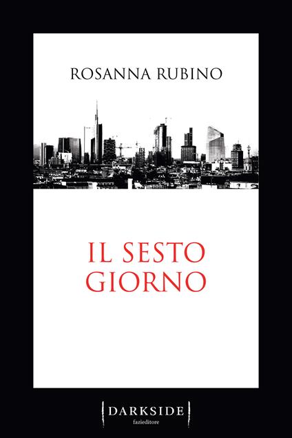 Il sesto giorno - Rosanna Rubino - ebook