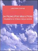 In principio solo etere. Filosofia e storia della radio