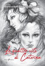 Le quattro vite di Caterina