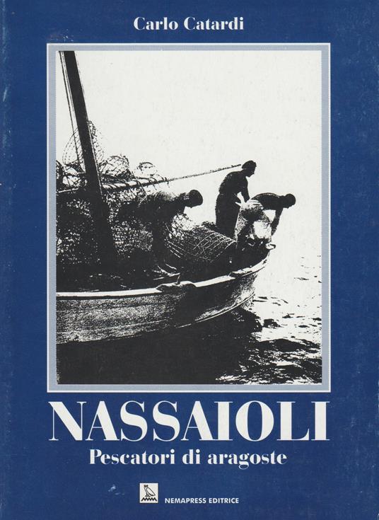 Nassaioli. Pescatori di aragoste - Carlo Catardi - copertina