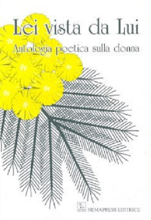 Lei vista da lui. Antologia poetica sulla donna - copertina