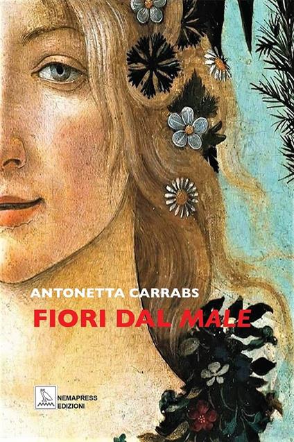 Fiori dal male - Antonetta Carrabs - copertina