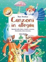 Canzoni in allegria. Con CD Audio