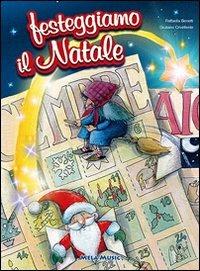 Festeggiamo il Natale. Con CD Audio - Raffaella Benetti,Giuliano Crivellente - copertina