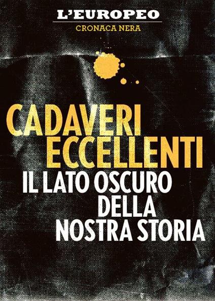 Cadaveri eccellenti - AA.VV. - ebook