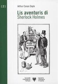 Lis aventuris di Sherlock Holmes. Testo friulano - Arthur Conan Doyle - copertina