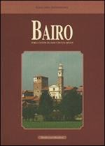 Bairo. Storia e vicende del paese e dei suoi dintorni