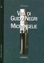 Vita di Guido Negri-Micrangelie