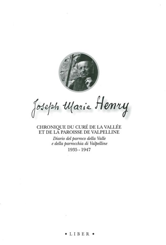 Chronique du curé de la vallée et de la paroisse de Valpelline. Ediz. italiana e francese - Joseph-Marie Henry - copertina