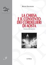 La chiesa e il convento dei Cordellieri di Aosta. L’assenza della memoria