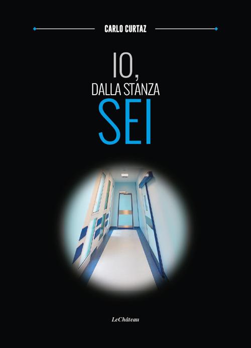 Io, dalla stanza sei - Carlo Curtaz - copertina