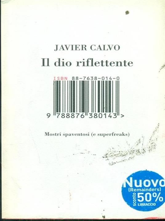 Il dio riflettente. Mostri spaventosi (e superfreaks) - Javier Calvo - 5