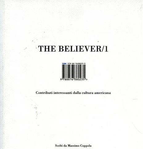 The believer. Contributi interessanti dalla cultura americana. Vol. 1 - 2