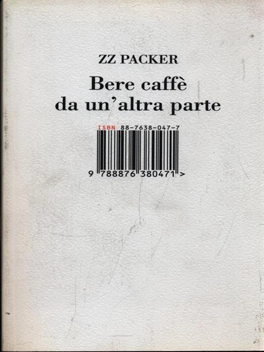 Bere caffè da un'altra parte - ZZ Packer - copertina