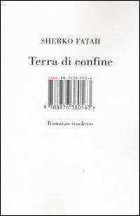 Terra di confine - Sherko Fatah - copertina