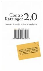 Contro Ratzinger 2.0. Scontro di civiltà e altre sciocchezze