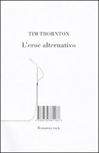 L' eroe alternativo - Tim Thornton - 4