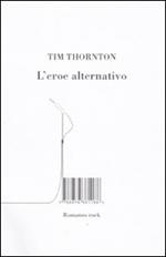 L' eroe alternativo