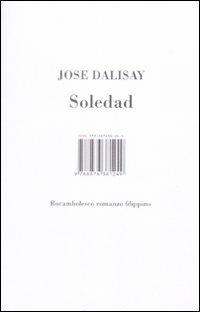 Soledad. Rocambolesco romanzo filippino - Jose Dalisay - copertina