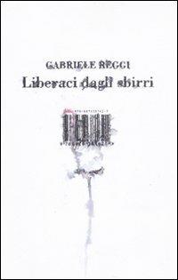 Liberaci dagli sbirri - Gabriele Reggi - 3