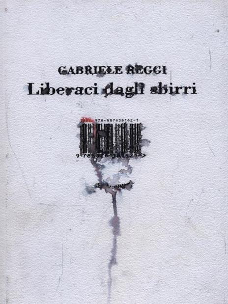 Liberaci dagli sbirri - Gabriele Reggi - 4