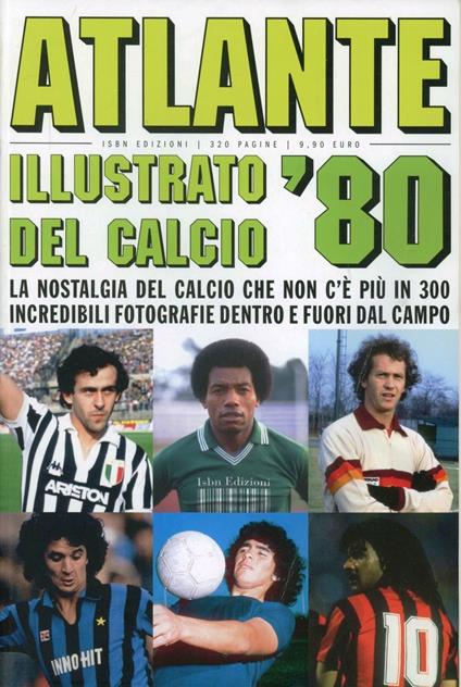 Atlante del calcio illustrato '80 - copertina