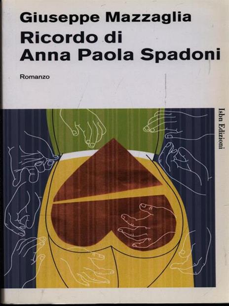 Ricordo di Anna Paola Spadoni - Giuseppe Mazzaglia - 6