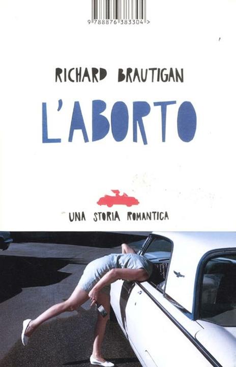 L'aborto. Una storia romantica - Richard Brautigan - 3