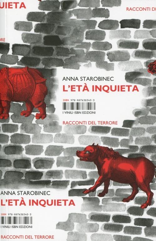 L' età inquieta - Anna Starobinec - 2