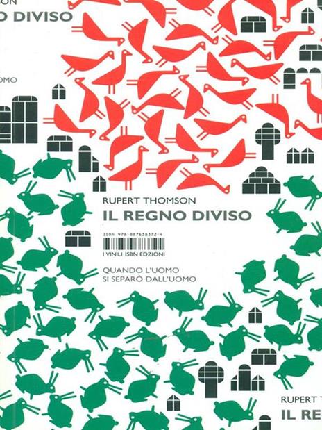 Il regno diviso. Quando l'uomo si separò dall'uomo - Rupert Thompson - 2