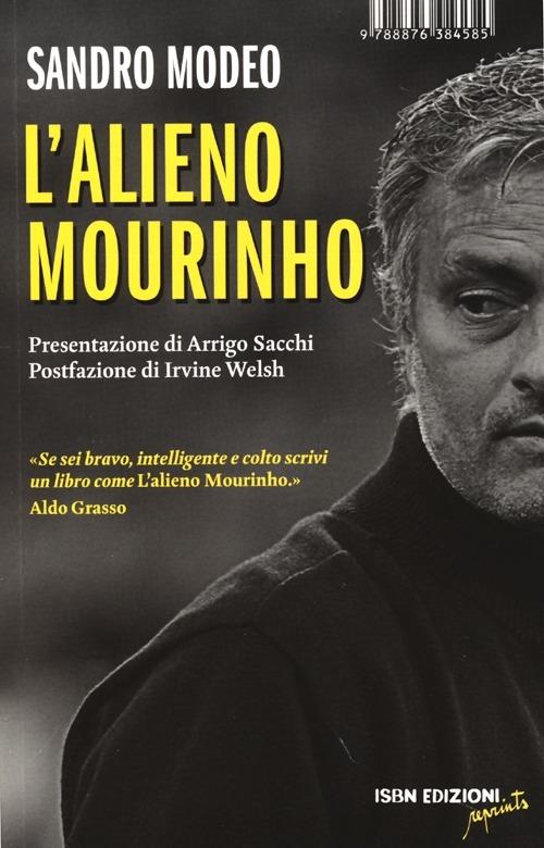 L' alieno Mourinho - Sandro Modeo - 6