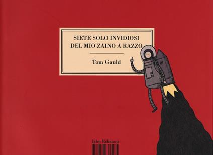 Siete solo invidiosi del mio zaino a razzo - Tom Gauld - copertina