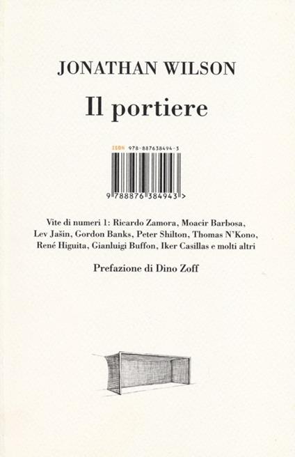 Il portiere. Vite di numeri 1 - Jonathan Wilson - copertina