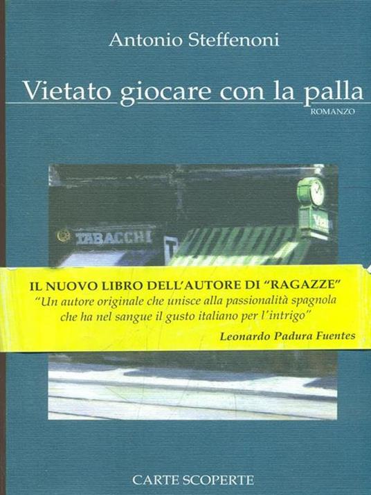 Vietato giocare con la palla - Antonio Steffenoni - copertina