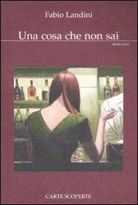 Una cosa che non sai - Fabio Landini - 4