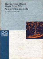 Adolescenti e adozione. Una odissea verso l'identità