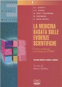 La medicina basata sulle evidenze. Come praticare ed insegnare l'EBM - David L. Sackett - copertina