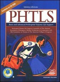 PHTLS. Basic and advanced prehospital trauma life support. Con CD-ROM - copertina