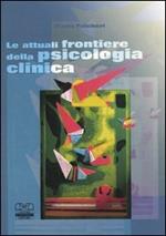 Le attuali frontiere della psicologia clinica