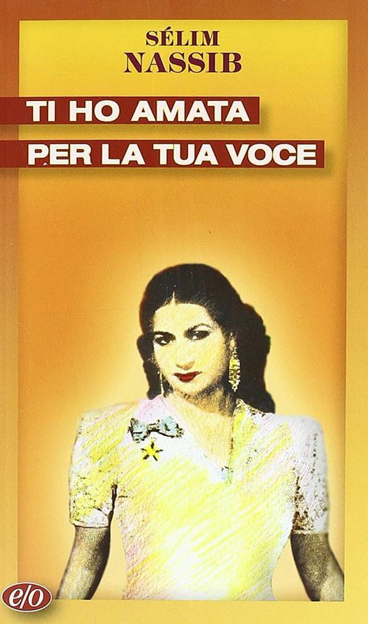 Ti ho amata per la tua voce - Sélim Nassib - copertina